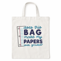 Does This Bag Make Tote Bag
